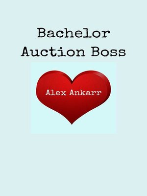 cover image of Bachelor Auction Boss